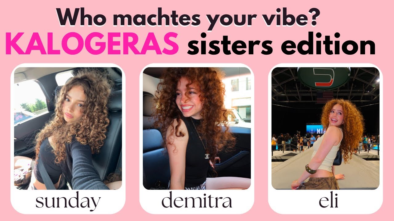 which KALOGERAS sister matches you? Personality Test 💗