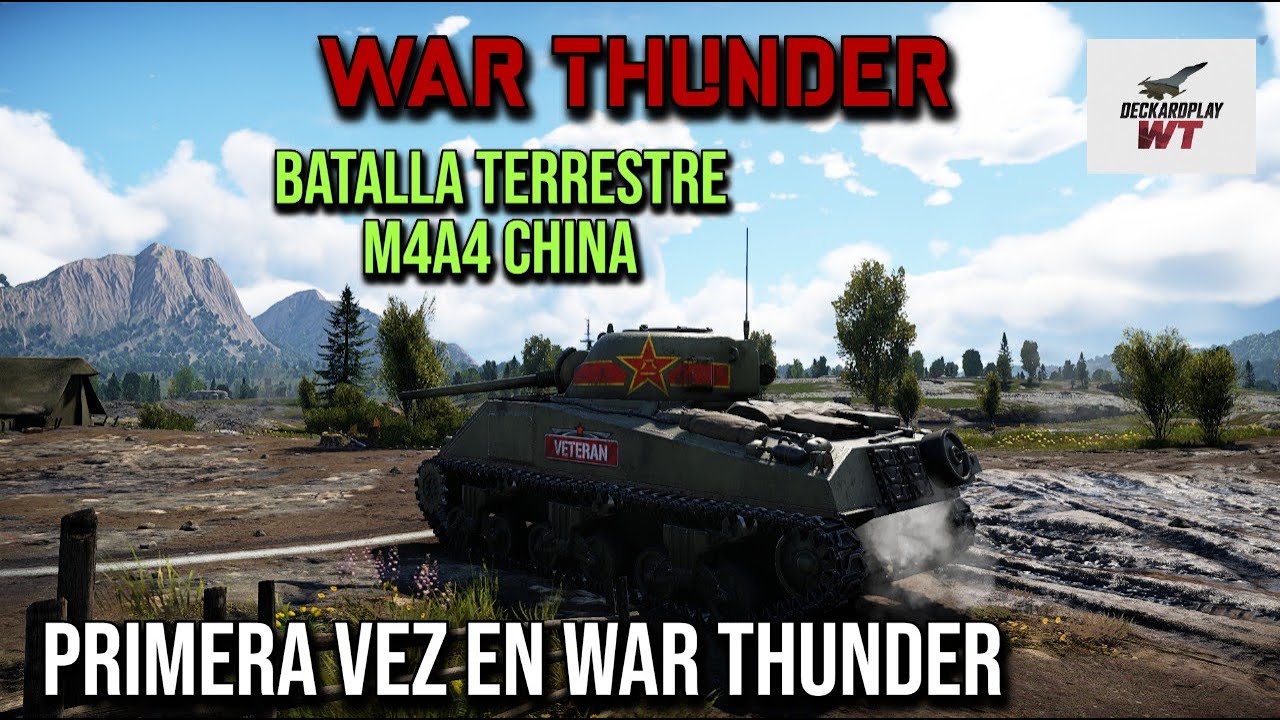 Mi Primer video con WAR THUNDER -  M4A4 China