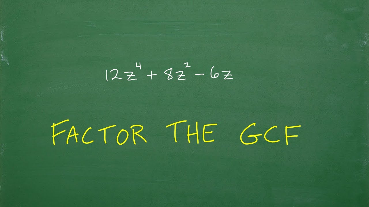 Let’s Factor The GCF out of the Polynomial