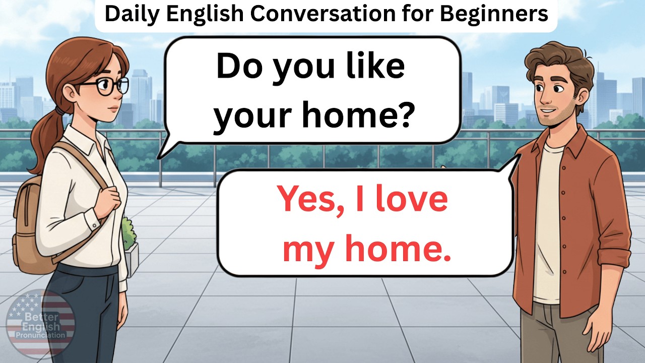 English Speaking Practice | Daily English Conversation for Beginners | Better English Pronunciation