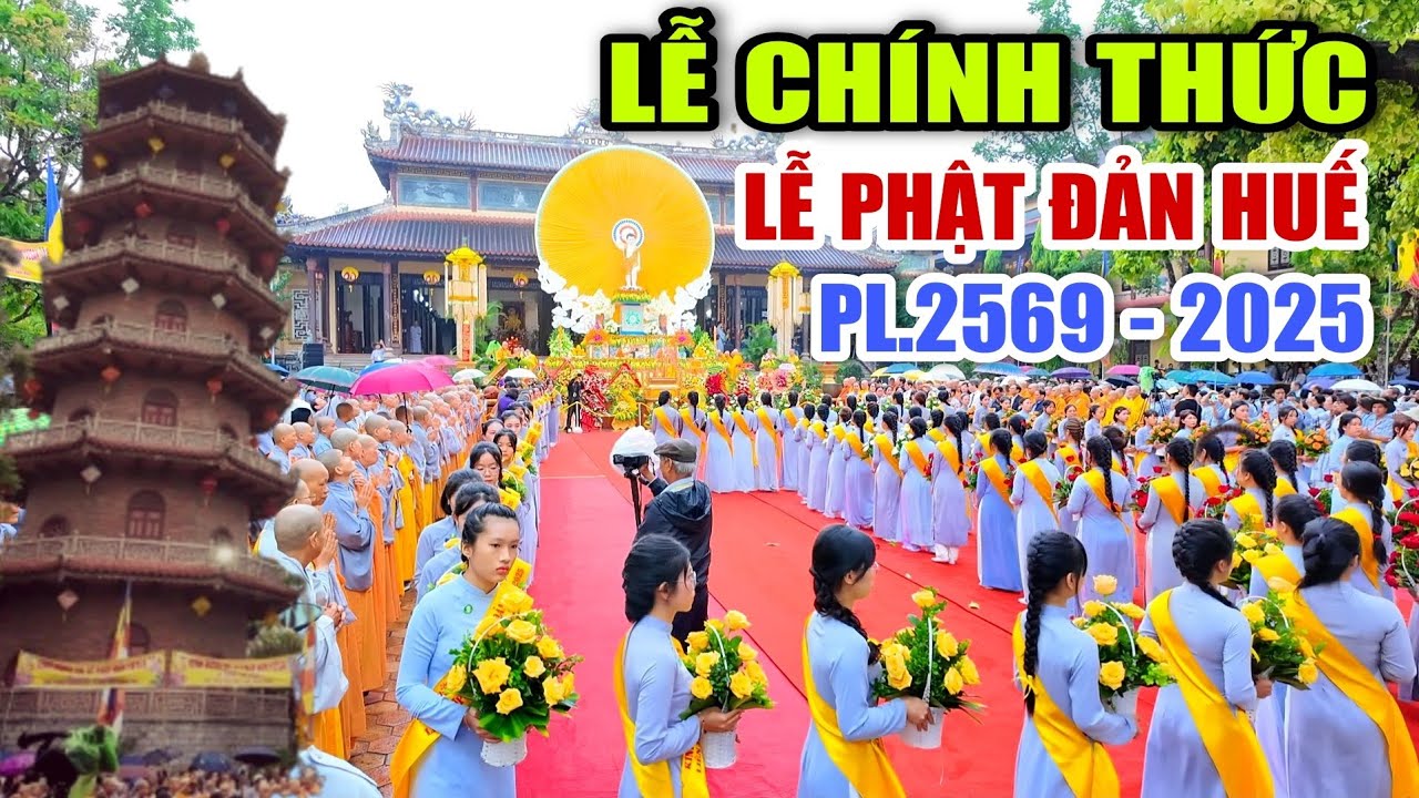 Lễ Chính Thức Lễ Phật Đản Huế Pl.2569 - Dl.2025 Và Món Chay Vỉa Hè Ngon Trứ Danh Xứ Huế