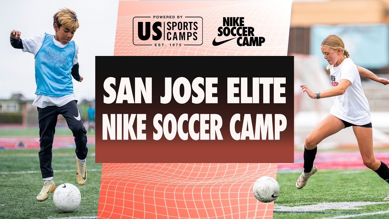 San Jose Elite Soccer Camp | Nike Soccer Camp with Player ONE Performance