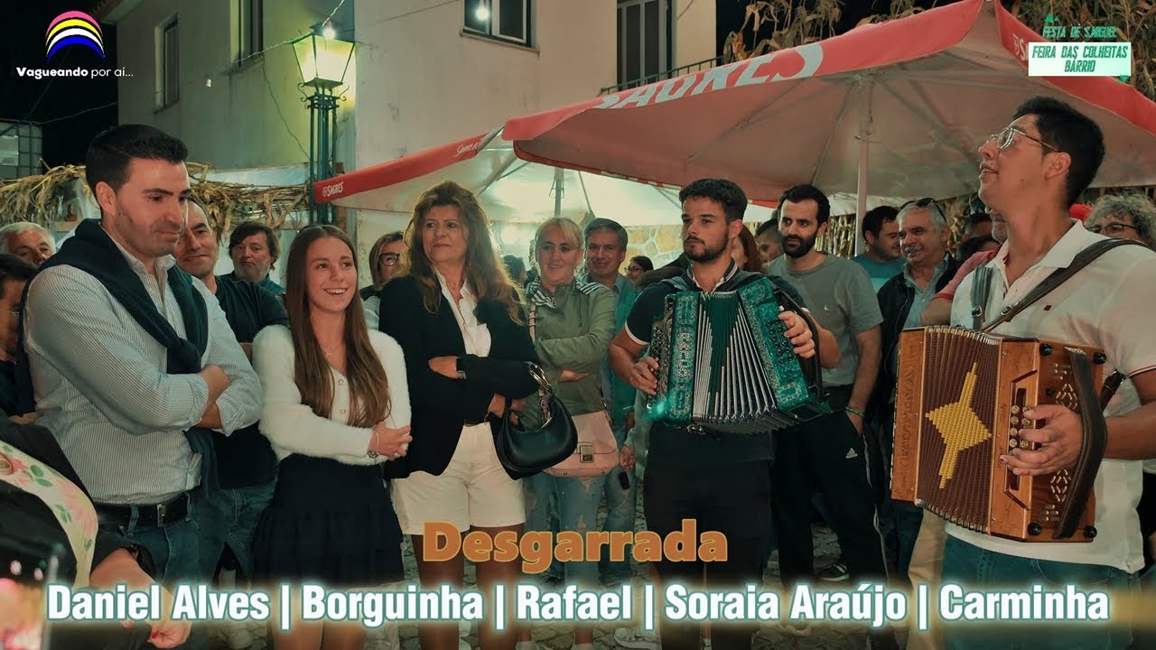 Desgarrada - Daniel Alves | Borguinha | Rafael | Soraia Araújo | Carminha - S.Miguel - Bárrio
