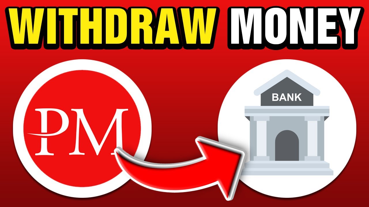 How To Withdraw Money From Perfect Money To Bank Account (2025)