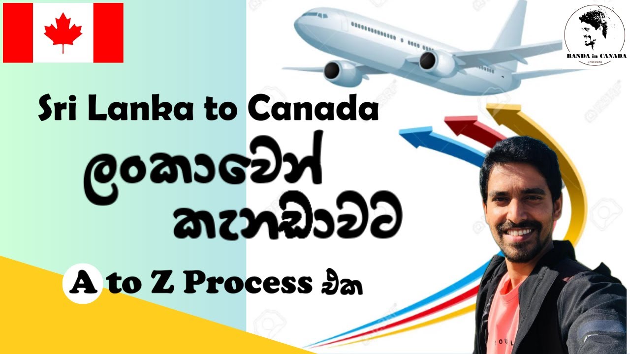 Sri Lanka to Canada Journey - From Bag packing To Canada Immigration Process - Banda in Canada
