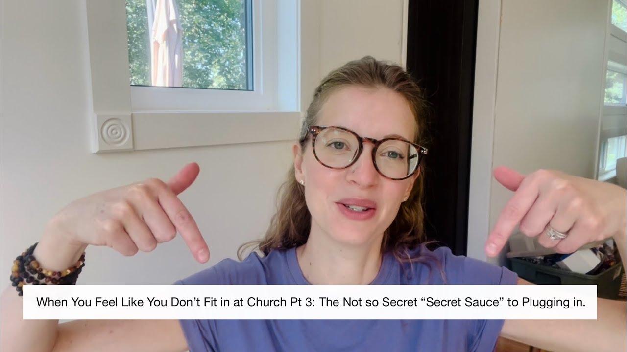 When You Feel Like You Don’t Fit in at Church Pt. 3: The Not so Secret “Secret Sauce” to Plugging in