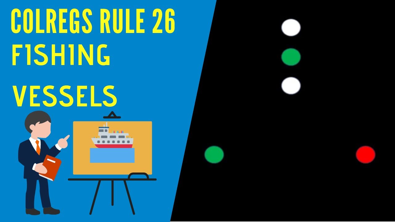 IRPCS Masterclass   Rule 26   Fishing Vessels