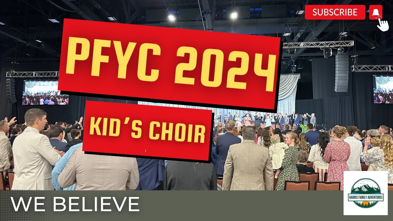 PFYC 2024, Kid&rsquo;s Choir, We Believe