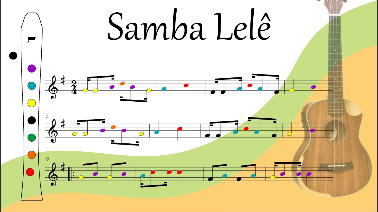 Samba Lelê – Flauta Doce – Ukulele - Partitura Colorida