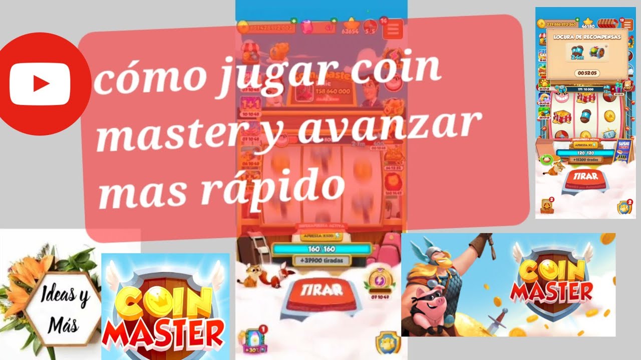 c&oacute;mo jugar Coin Master y lograr avanzar m&aacute;s r&aacute;pido.