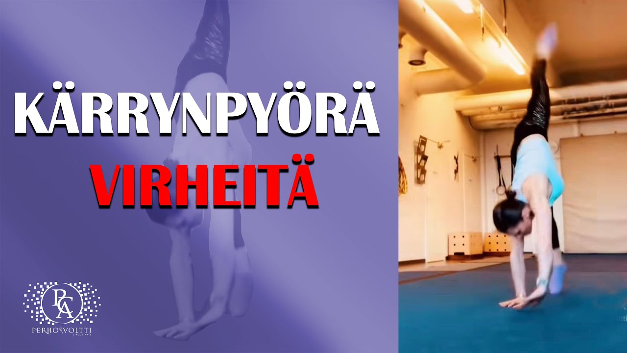 KÄRRYNPYÖRÄ VIRHEITÄ JA NEUVOJA / Perhosvoltti Circus Arts Sirkuskoulu