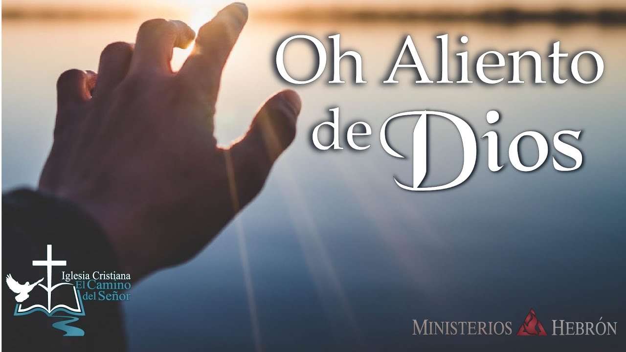 Oh Aliento de Dios - Canto Nuevo - Ministerios Hebrón