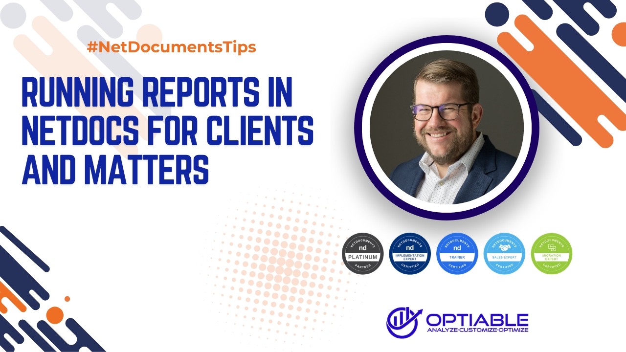 Running Reports in NetDocs for Clients and Matters