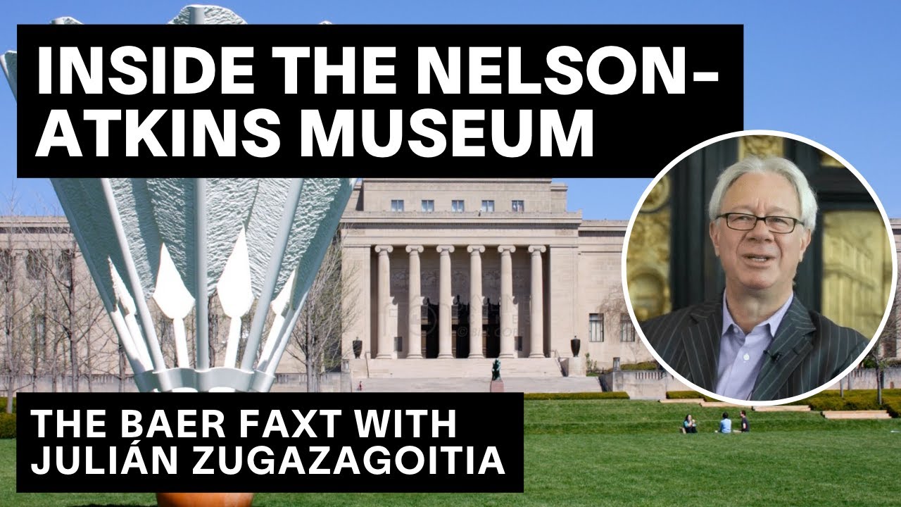 Inside the Nelson-Atkins Museum collection | Josh Baer & director Juli&aacute;n Zugazagoitia