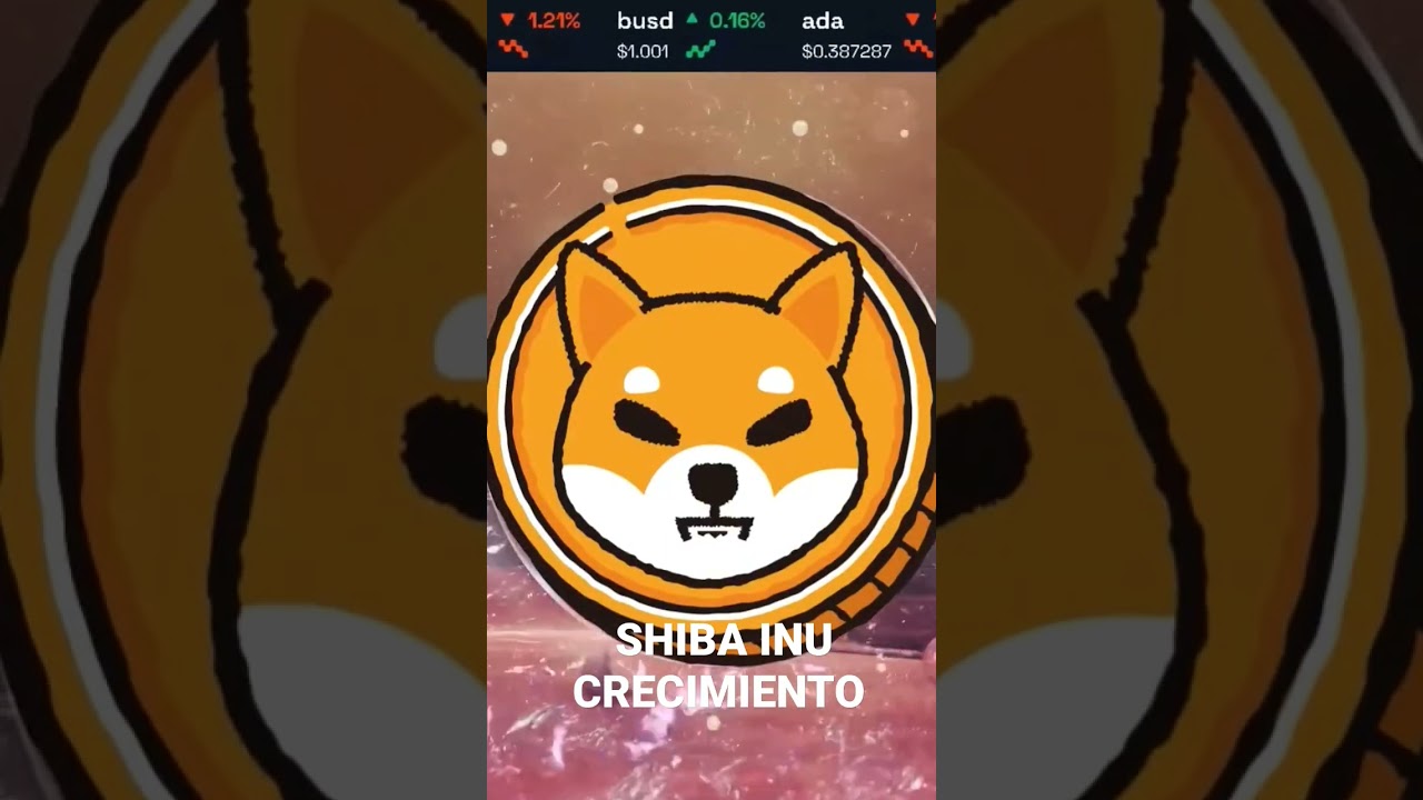 🤑SHIBA INU CRECIMIENTO🐕 #cripto #criptocurency #criptodivisa #criptodivisas