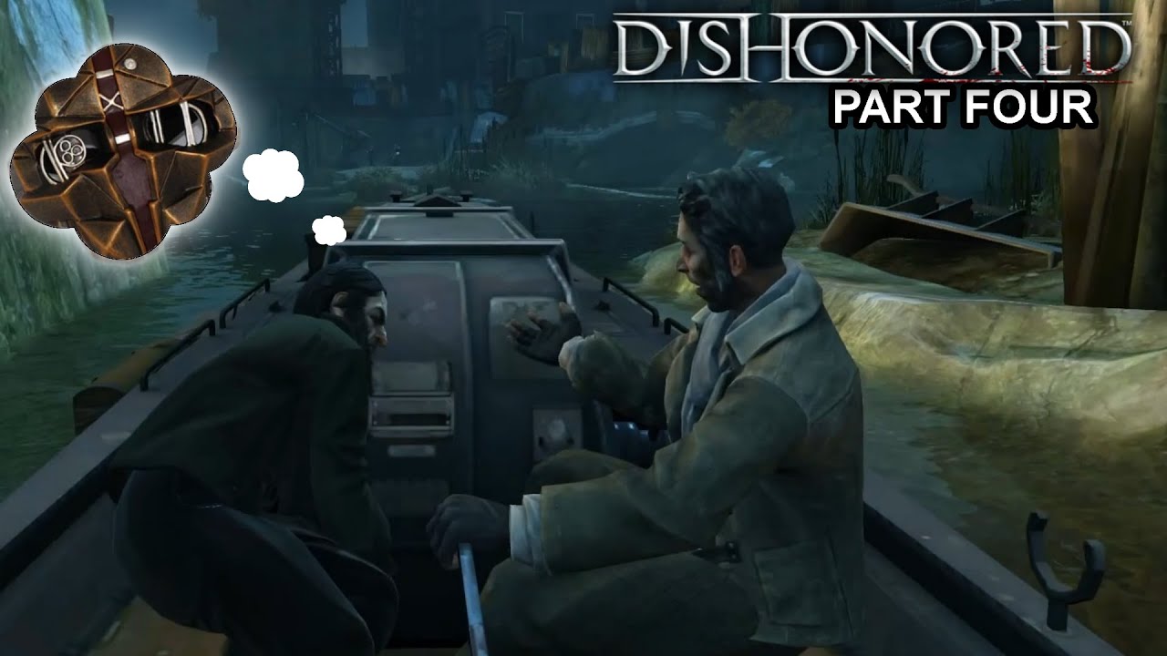 We Got Him, Boys! | Dishonored, Playthrough Part 4