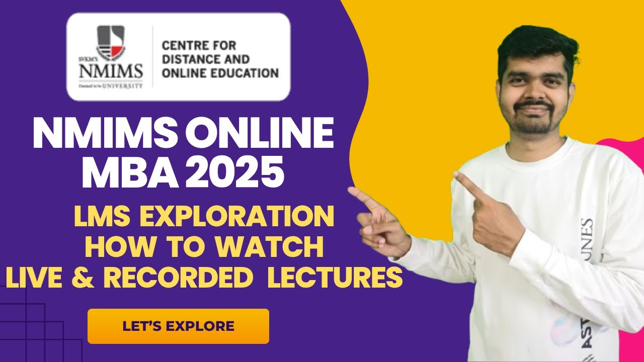 NMIMS Online MBA 2025 LMS Tour: Navigating Recorded & Live Lectures, EXAM Assignment #nmimsonlinemba