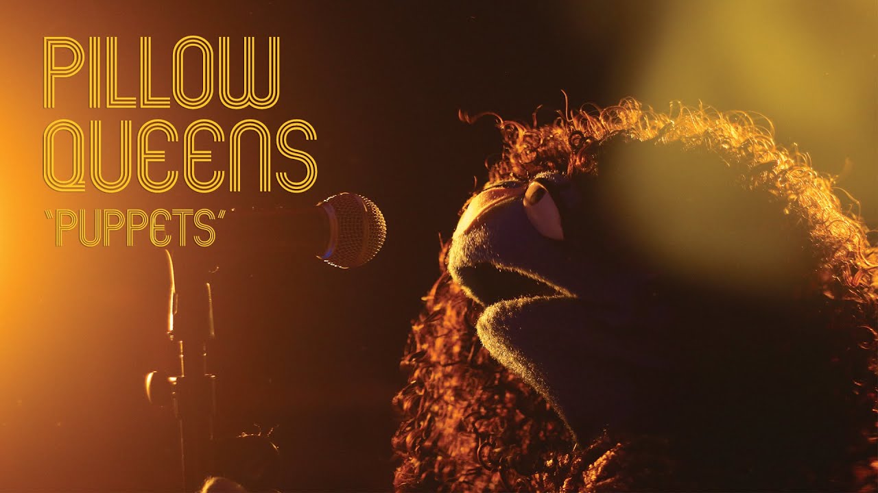 The Reelists: Pillow Queens | Puppets