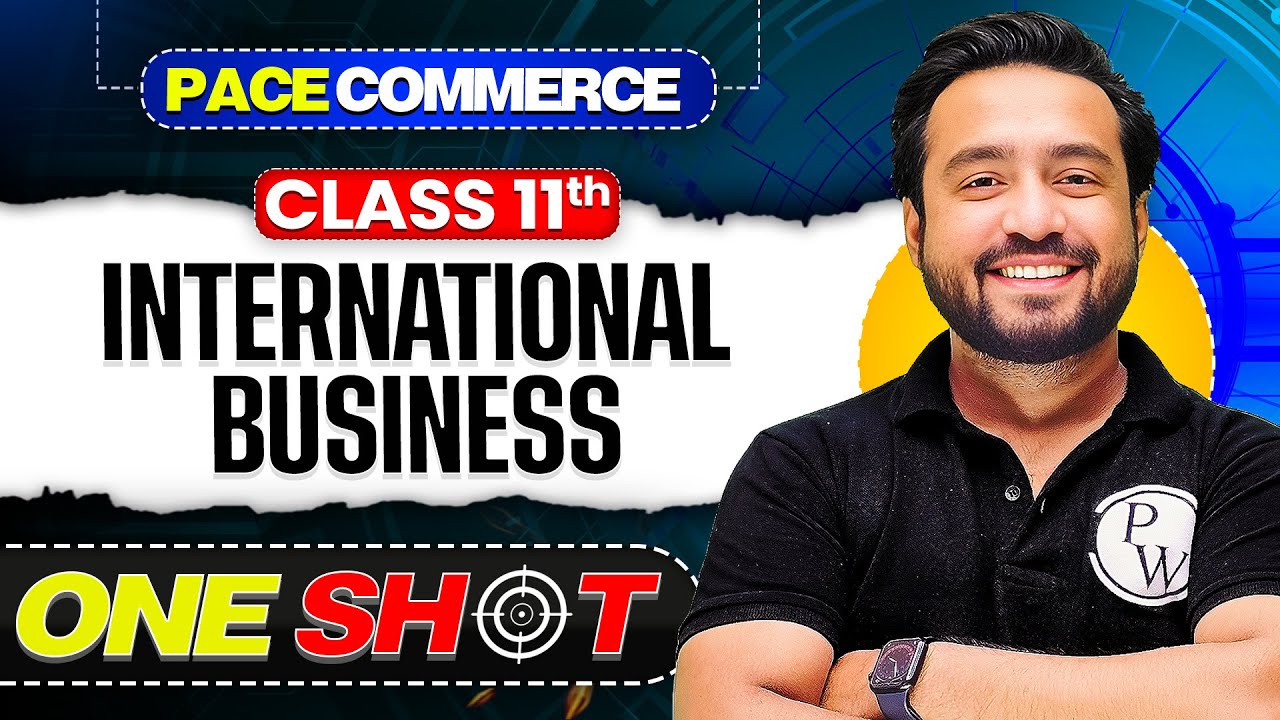 International Business Class 11 |NCERT Class 11 Business Studies One Shot Chapter 11 |Pace Commerce🎯