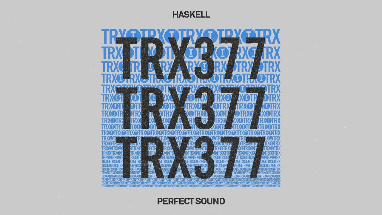 HASKELL - Perfect Sound [Tech House]