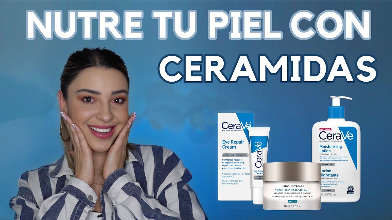 ¿PARA QUÉ SIRVEN LAS CERAMIDAS EN LA PIEL? - Ximena Ramaya