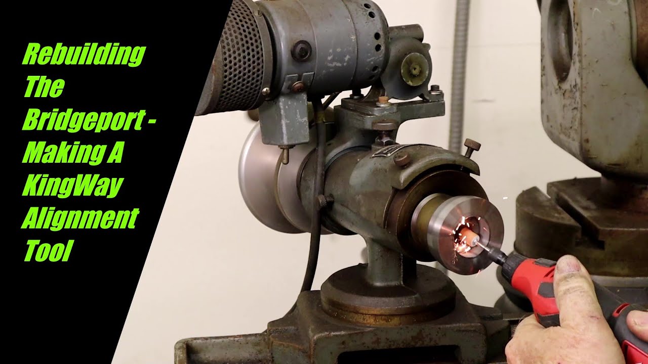 Rebuilding the Bridgeport: How to make the precision Ball on the Kingway Alignment tool.
