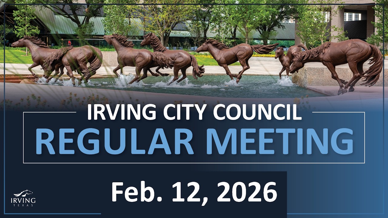 City of Irving | City Council Regular Meeting February 12, 2026