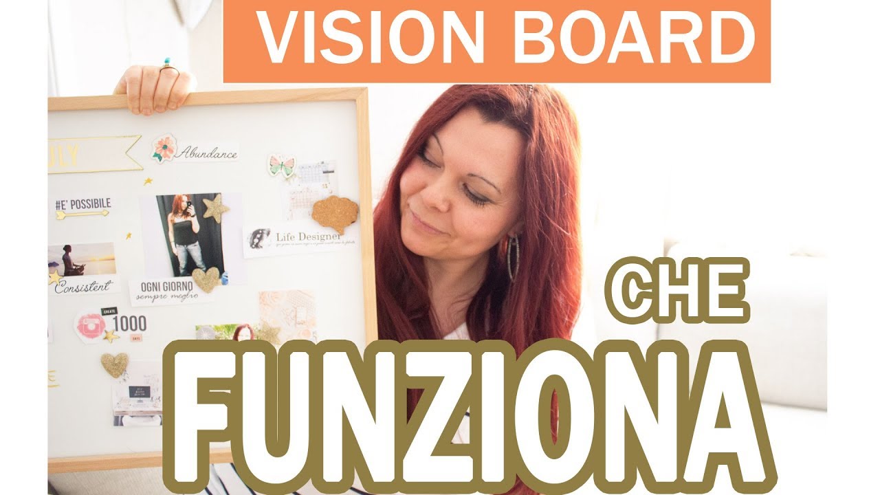 Come fare una VISION BOARD che FUNZIONA davvero! - Legge di Attrazione in pratica