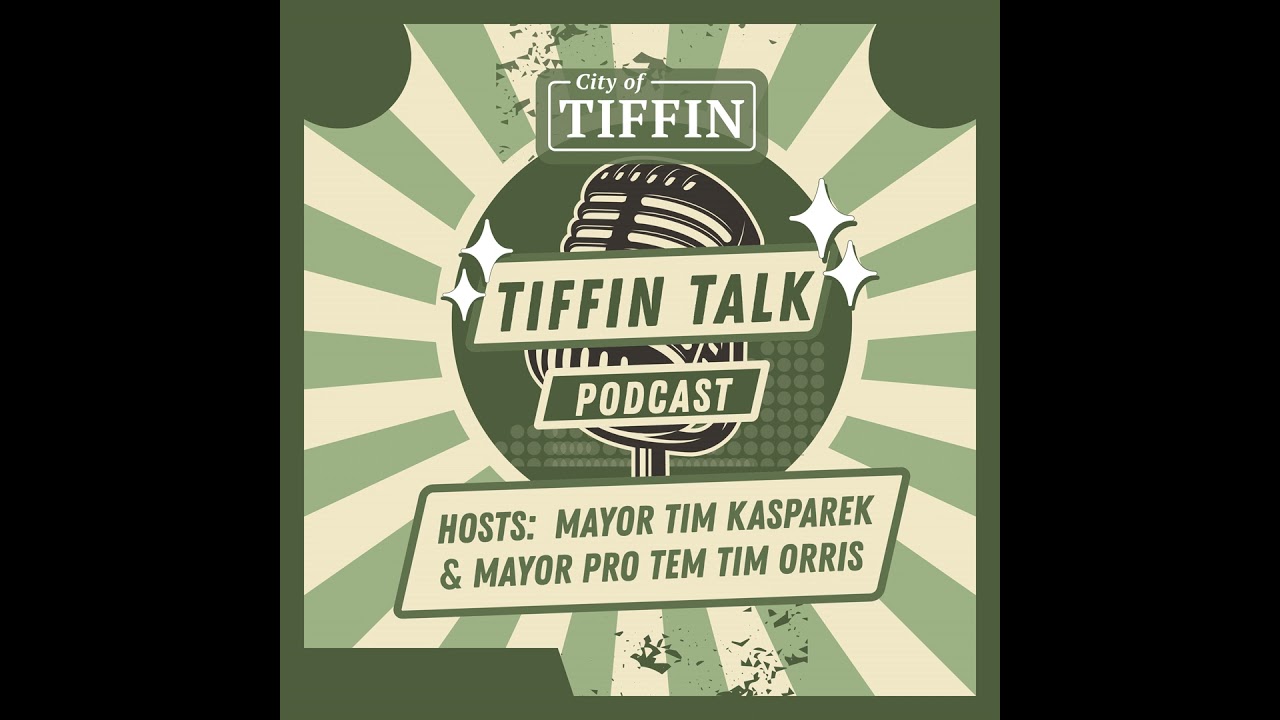 Tiffin Talk - Episode 02 (Guest: Grant Weber, Parks & Recreation Director)