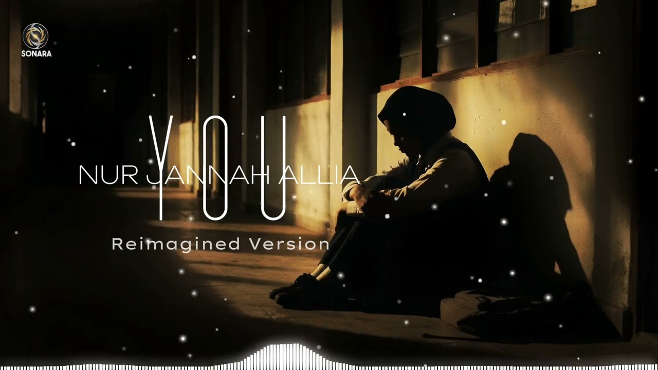 NUR JANNAH ALLIA - You (Reimagined Version | Emotional Cover)