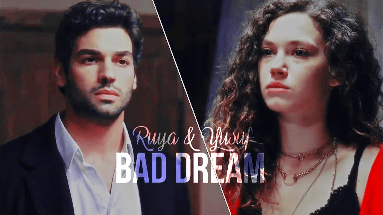✘ Ruya Ve Yusuf | Bad Dream ( مترجمة )