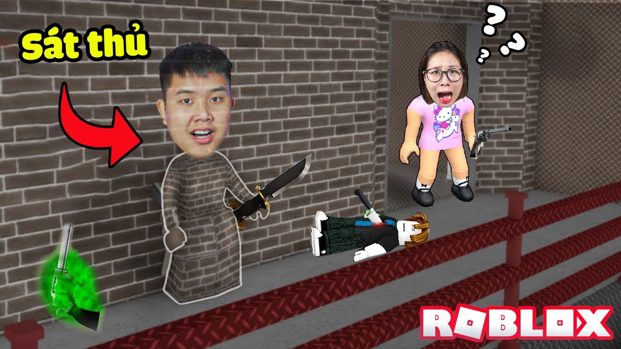 Ai l&agrave; s&aacute;t thủ ẩn danh trong Murder Mystery 2 Roblox !? bqThanh Troll Ốc Thua Ph&aacute;t Kh&oacute;c