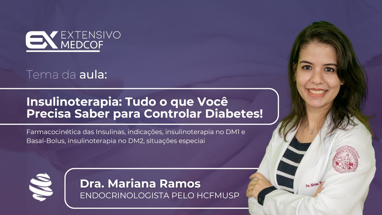 Insulinoterapia: Tudo o que Você Precisa Saber para Controlar Diabetes! Com Dra. Mariana Ramos