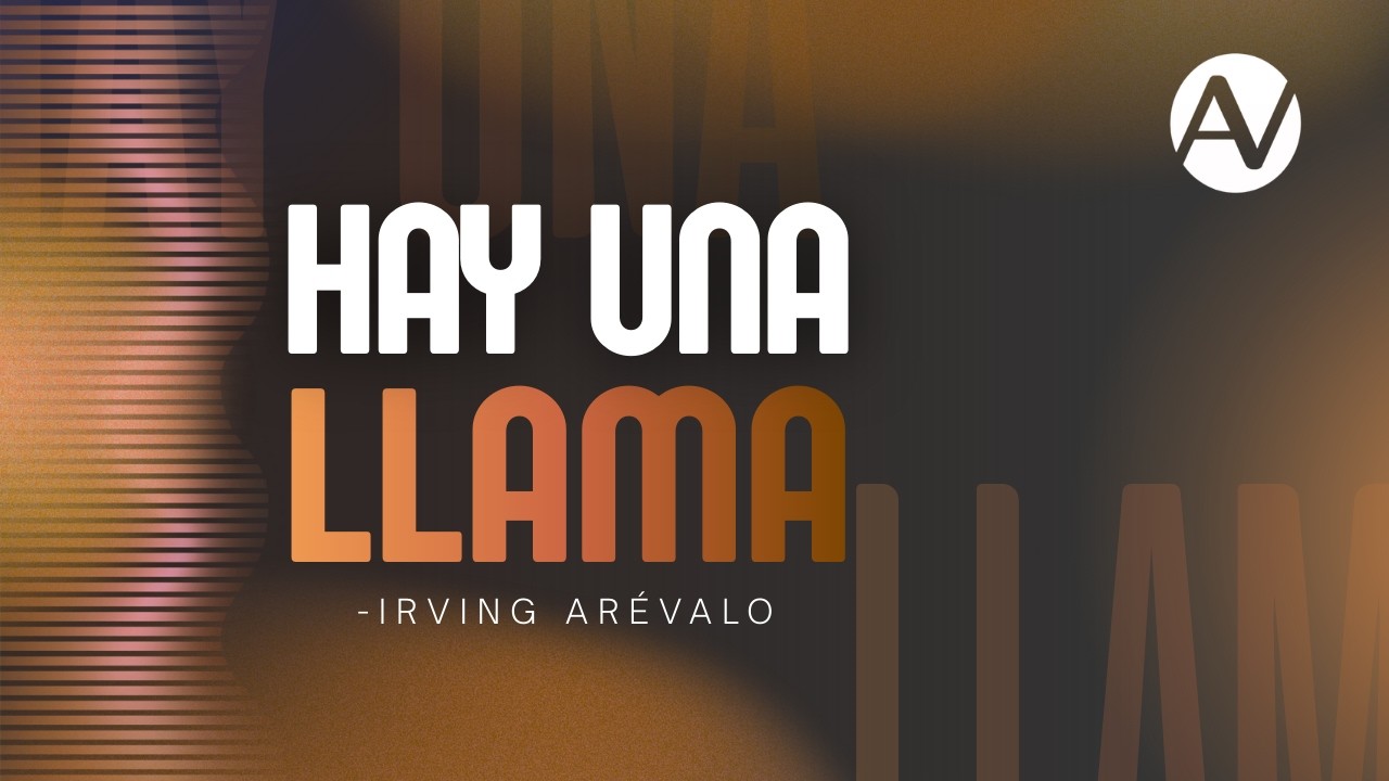 “Hay una llama” || Irving Arévalo || Domingo 08 de Marzo del 2026