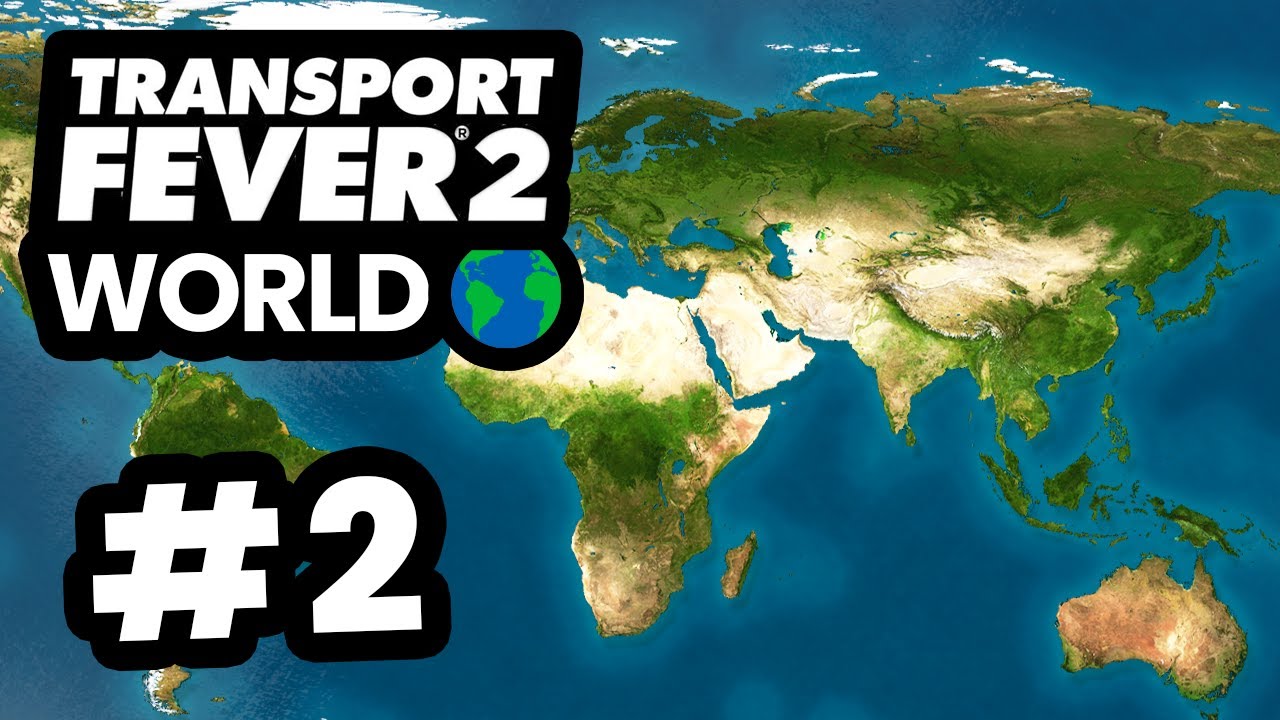 Expanding My WORLD Transport Company in Transport Fever 2