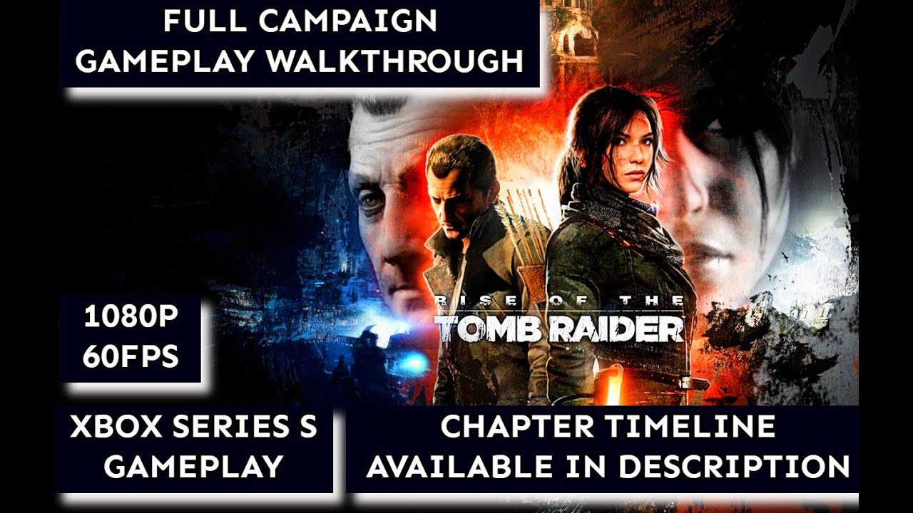 RISE OF THE TOMB RAIDER (XBOX SERIES S) Gameplay Walkthrough FULL GAME (1080P 60FPS) No Commentary