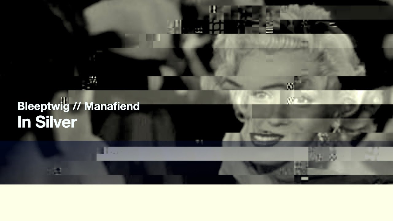 In Silver // Manafiend & Bleeptwig