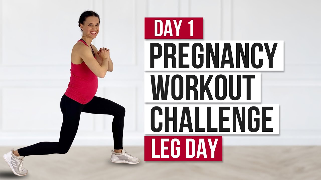 Day 1 // Pregnancy Workout Challenge // Leg Workout (Pregnancy Workout Plan)