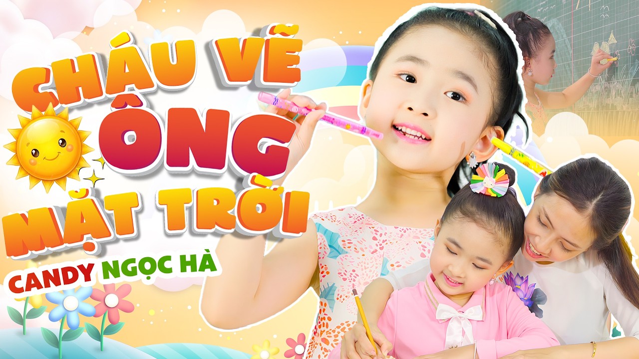 Cháu Vẽ Ông Mặt Trời - Candy Ngọc Hà | Nhạc Thiếu Nhi 8/3, Các bạn tặng cô cành hoa hồng tươi