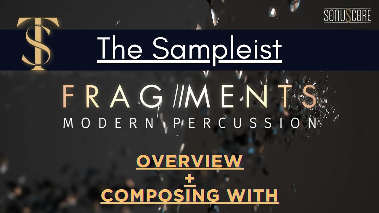 Sampleist — Фрагменты — Современная ударная музыка от Sonuscore — Обзор — Сочинение с