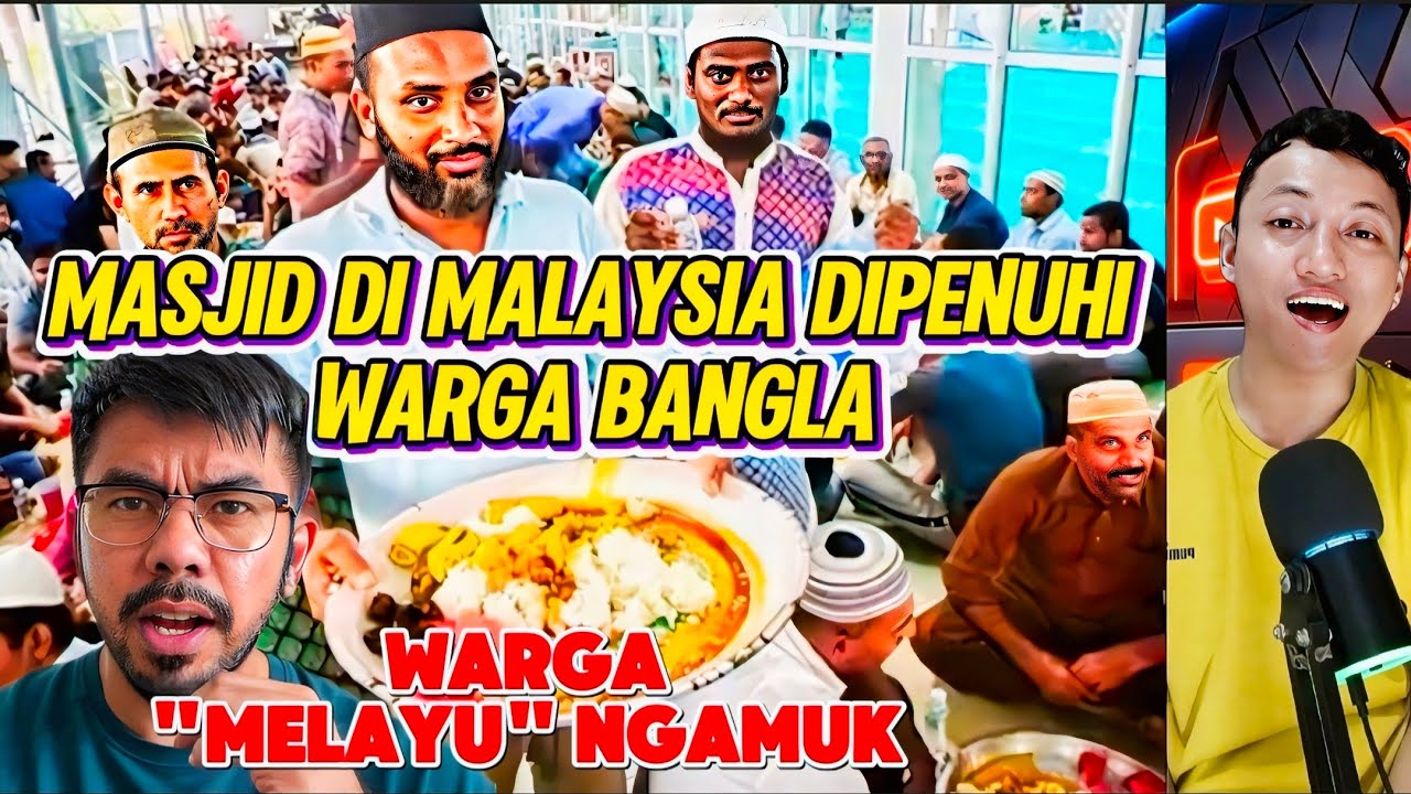 MASJID DI MALAYSIA DIPENUHI WARGA BANGLA WARGA MELAYU NGAMUK TIDAK KEBAGIAN TEMPAT 