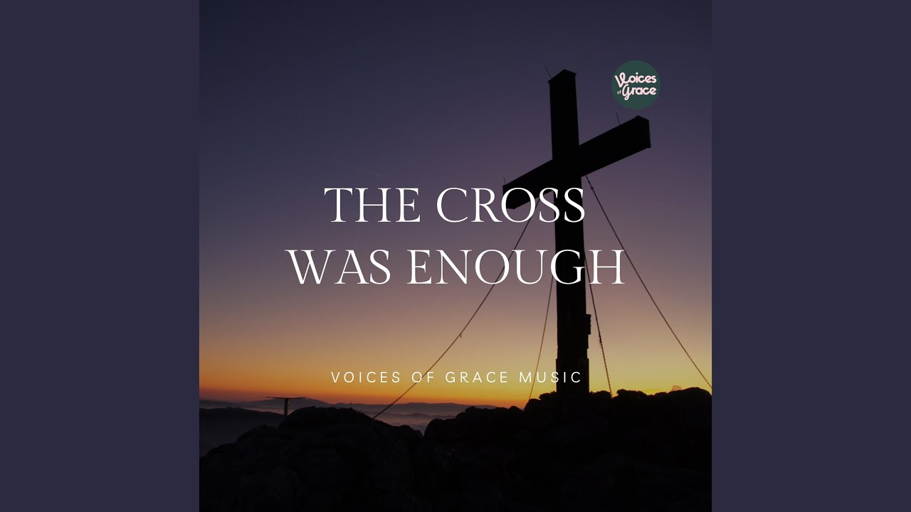 The Cross Was Enough