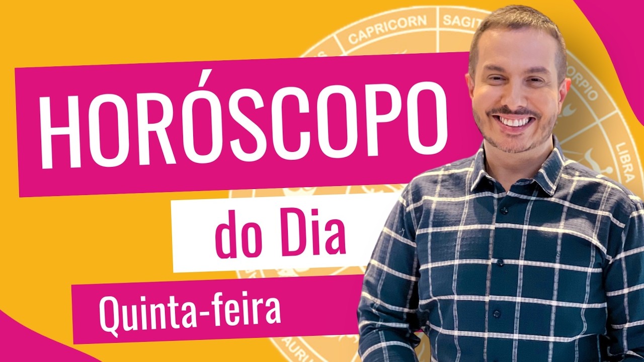 26/03/2026 - HOR&Oacute;SCOPO DE HOJE - (QUINTA) | Andr&eacute; Mantovanni