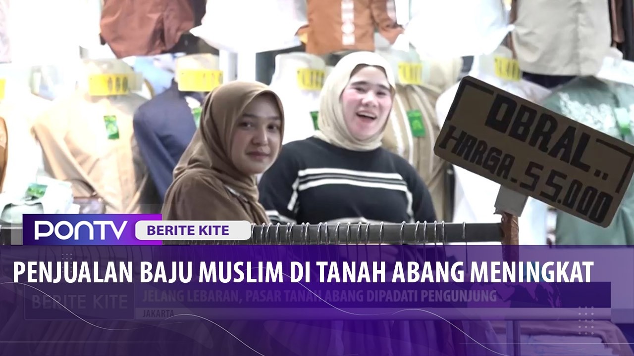 Jelang Hari Raya Idul Fitri 1447 H, Penjualan Baju Muslim di Tanah Abang Meningkat