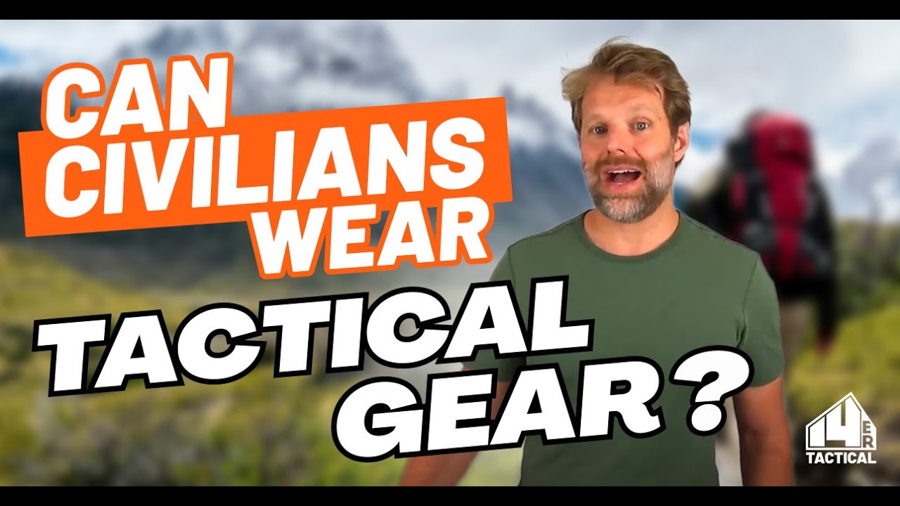 Can Civilians Wear Tactical Gear? A Comprehensive Guide