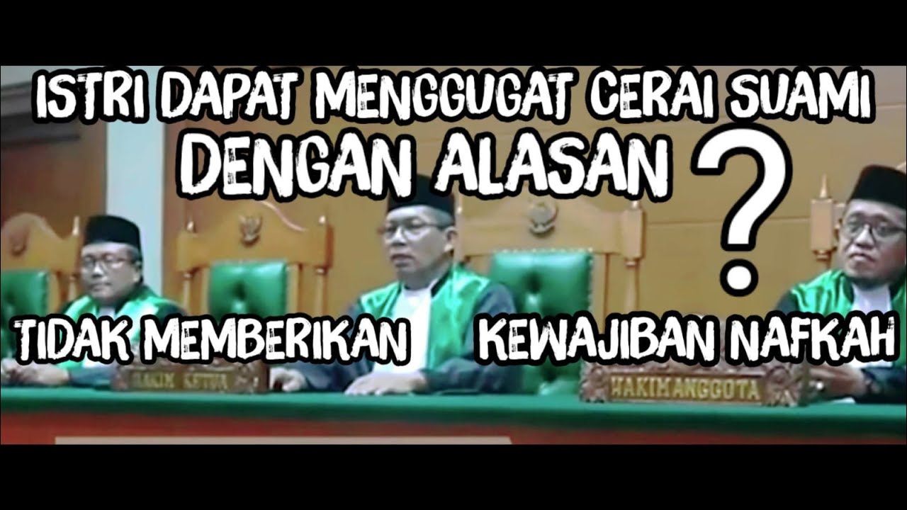 04.ISTRI DAPAT MENGGUGAT CERAI SUAMI DENGAN ALASAN TIDAK MEMBERIKAN NAFKAH .