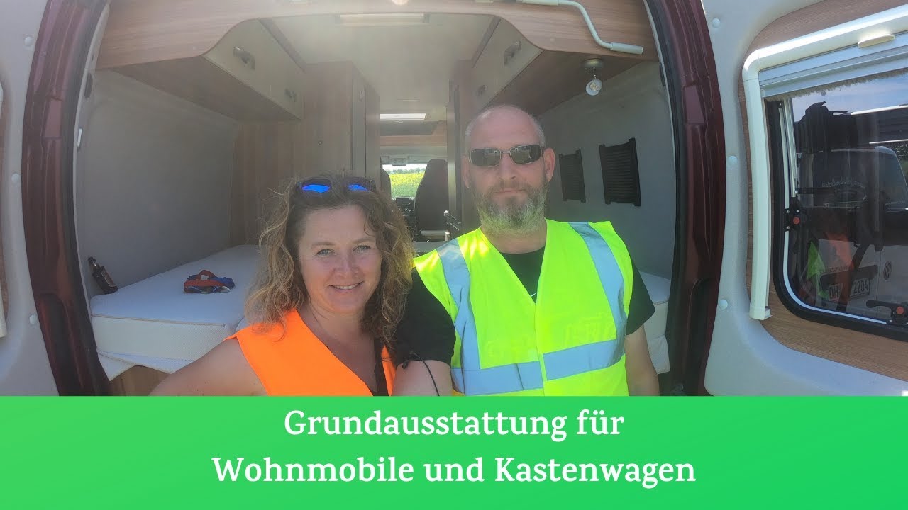 Grundausstattung Erstausstattung für Kastenwagen und #Wohnmobile - Unsere Tipps für Neulinge