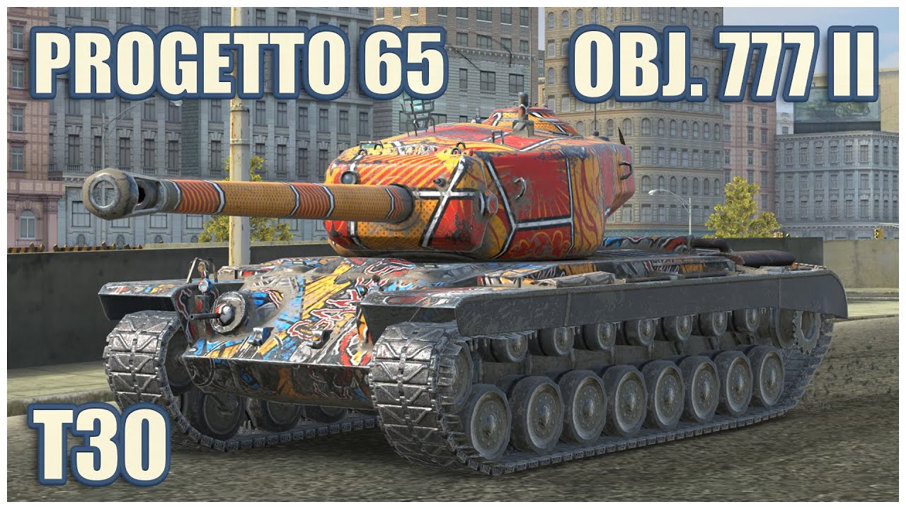 T30, Объект 777 & Progetto 65 &bull; WoT Blitz Gameplay