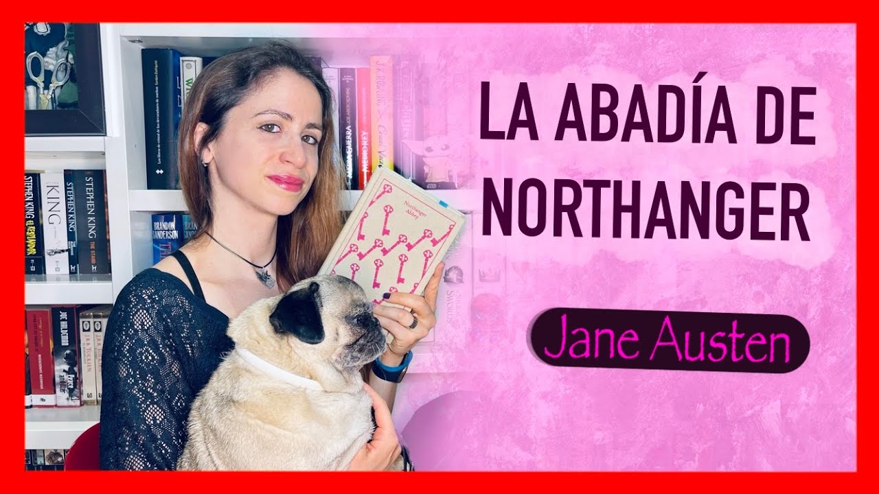 📚 RESEÑA+ANÁLISIS 📖| La abadía de Northanger - Jane Austen | PENNYLINE