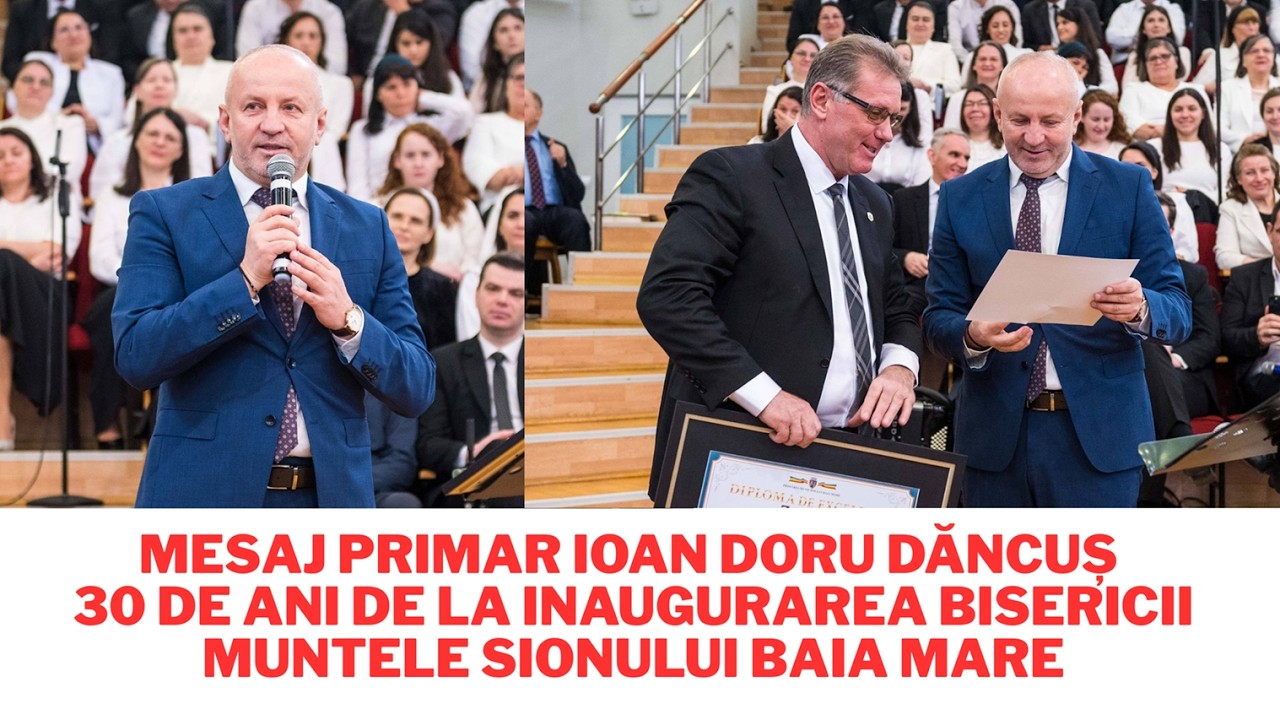 Mesaj primar Ioan Doru Dăncuș | 30 de ani de la inaugurarea Bisericii Muntele Sionului Baia Mare